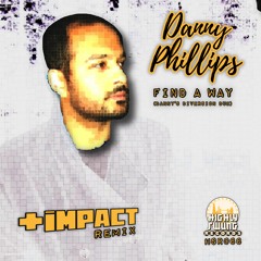 Danny Phillips - Find A Way (Diversion Dub & Impact Remix)