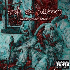 Wrath and Sulleness ft. anxiety,sobriety. ( Prod.SUKVBUS )