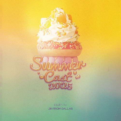 Summercast 2025 - JR From Dallas