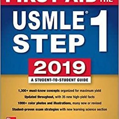 DOWNLOAD❤️eBook⚡️ First Aid for the USMLE Step 1 2019  Twenty-ninth edition
