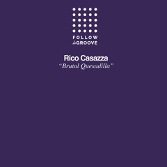 FDG002 / Rico Casazza - Brutal Quesadilla (Record Store Day 2022)