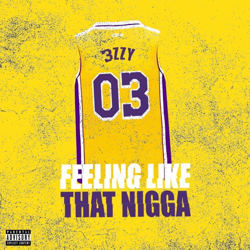 3ZZY - Fellin Like That Nigga