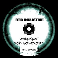 Change The Weather (Dug Masters vs Red Industrie Club Mix)