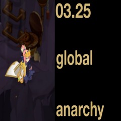 03.25 - global anarchy