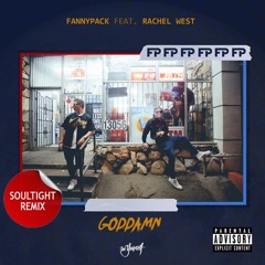 FANNYPACK feat. Rachel West - Goddamn (Soultight Remix) | FREE DOWNLOAD |