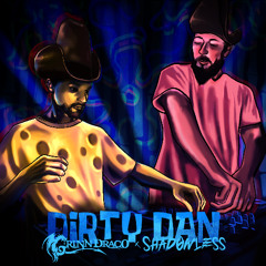 Dirty Dan (FREE DOWNLOAD)