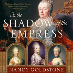 In The Shadow Of The Empress by Nancy Goldstone Read by Emma Newman - Audiobook Excerpt