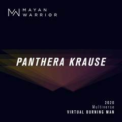 Panthera Krause - Mayan Warrior - Virtual Burning Man 2020
