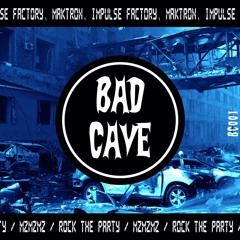 PREMIERE: IMPULSE FACTORY, MAKTRON - Rock the party (Original Mix) [Bad Cave Records]
