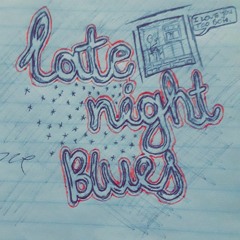 Late Night Blues