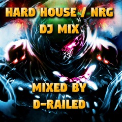 Classic Hard House NRG Mix - Mixed By D-Railed **FREE WAV DOWNLOAD**