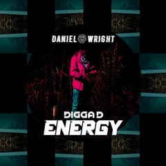 Digga D - Energy (Daniel Wright Edit) [Free Download]
