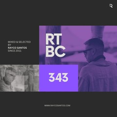 READY To Be CHILLED Podcast 343 mixed by Rayco Santos