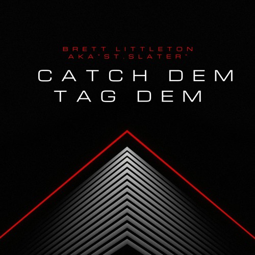 Catch Dem Tag Dem