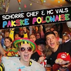 Schorre Chef & MC Vals - Pakske Polonaise (Carnaval 2018)