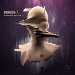Persona - Ambiguity Tolerance (out now!)