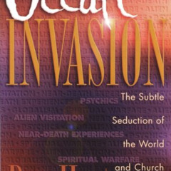[Free] EPUB 🖋️ Occult Invasion: The Subtle Seduction of the World and Church by  Dav