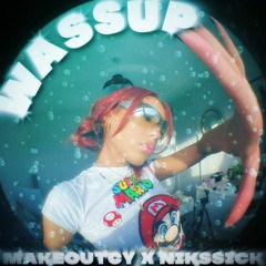 WASSUP! (feat. Nikssick)