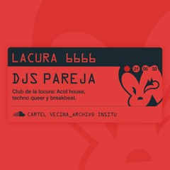 DJS PAREJA @ LACURA 6666 MISTIKRAVE