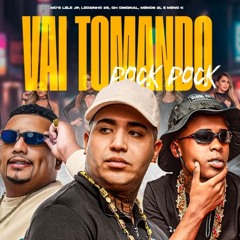 VAI TOMANDO POCK POCK - MC Leozinho ZS, MC Lele JP, MC Meno K, MC GH Original e MC Menor ZL