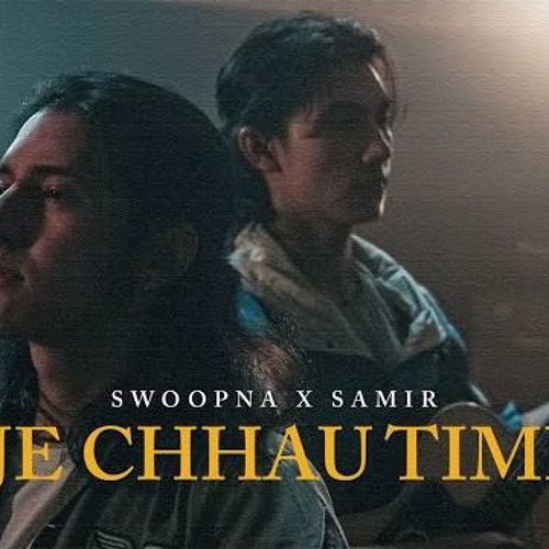 Je Chhau Timi - Swoopna Suman x Samir Shrestha (Official M/V)