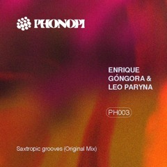 Enrique Gongora, Leo Paryna - Saxtropic Grooves (Original Mix)