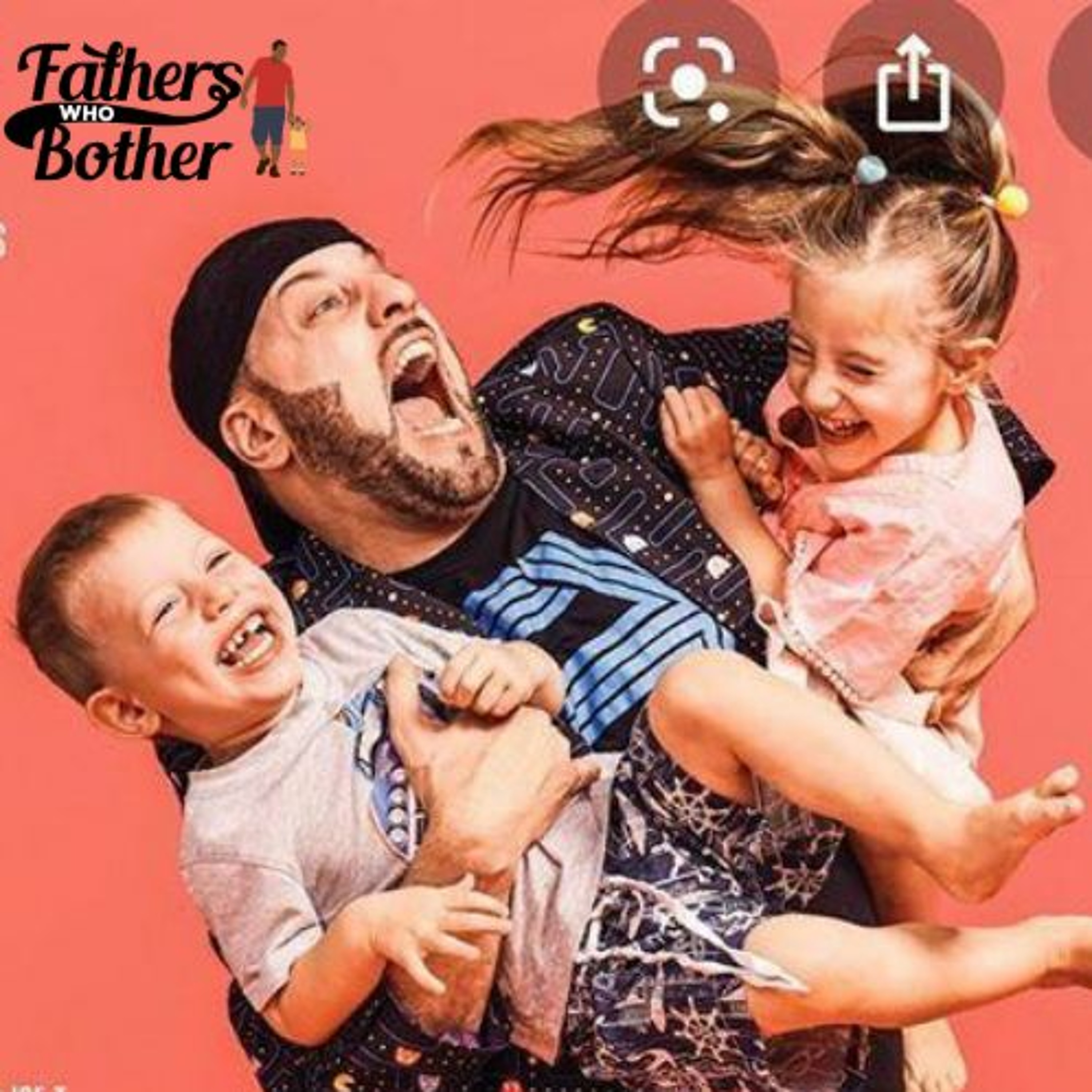 Fathers Who Bother Podcast