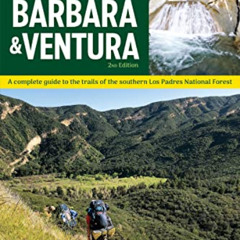 [Download] EBOOK 🗸 Hiking & Backpacking Santa Barbara & Ventura: A Complete Guide to