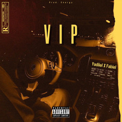 VIP-Yadiiel ft Fabiel