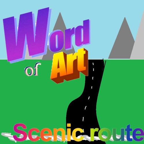 stream-taking-the-scenic-route-by-wordofart-listen-online-for-free-on