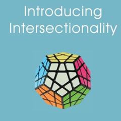 Read EBOOK 💛 Introducing Intersectionality (Short Introductions) by  Mary Romero PDF