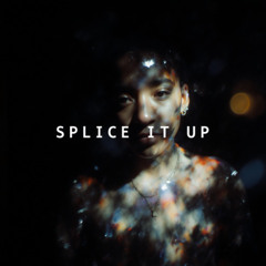 Splice It Up