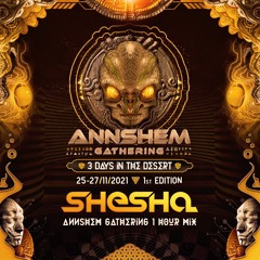 Annshem Gatherign 25-27.11.2021  :  Shesha - 1 hour mix | live recording