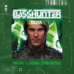 Basshunter - Dota (MATAY X DENDY DnB Remix) *pitched vocals*