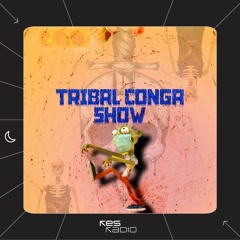 Tribal Conga #13 w/ Still Matah