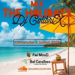 "Mix The Holidays 2025 by le ColibriX  FWI Mood
