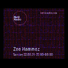 Zee Hammer - 22nd June 2025