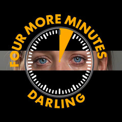 Four More Minutes Darling (feat. Suzy Heartthrottle)