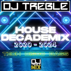 HOUSE DECADEMIX 2020 - 2024