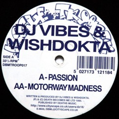 DJ Vibes & Wishdokta - Motorway Madness