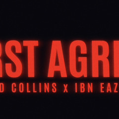 The First agreement ft. ibn easy