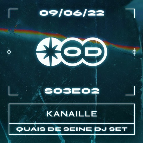 OD:S03E01 - KANAILLE - Quais de Seine