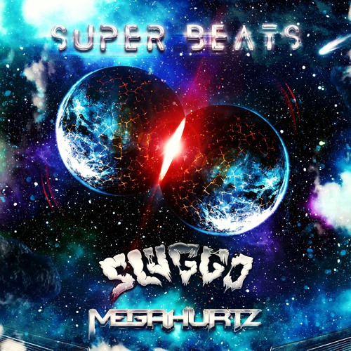 SLUGGO x MEGAHURTZ - SUPER BEATS [FREE DOWNLOAD]