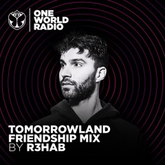 Tomorrowland Friendship Mix - R3HAB