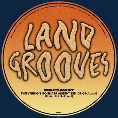 Milesaway - Everything's Gonna Be Alright, Kid (Original Mix)