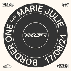 Border One b2b Marie-Julie at Viaduct — XRDS24