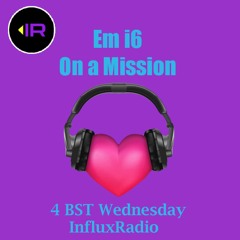 On a Mission #8 Recorded on Influxradio - 5th Aug 2020