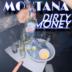 DIRTY MONEY - MONTANA