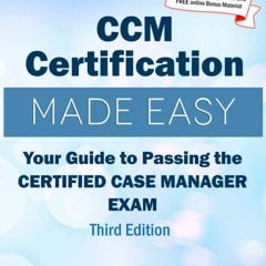 ePUB download CCM Certification Made Easy: Your Guide to Passing the Certified
