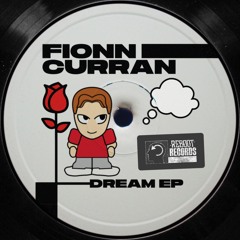 Fionn Curran - Dream EP (Reboot Records IRE)
